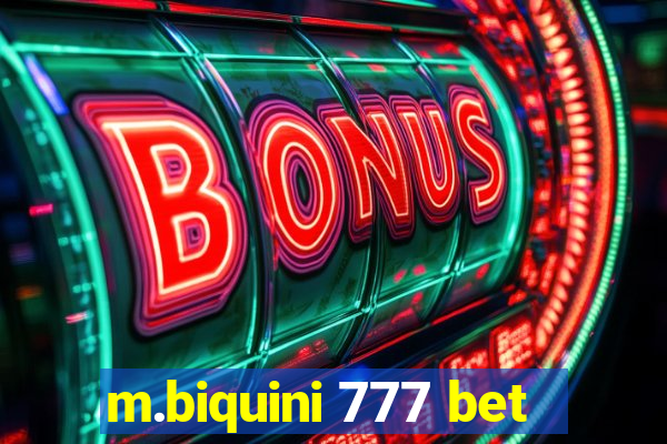 m.biquini 777 bet